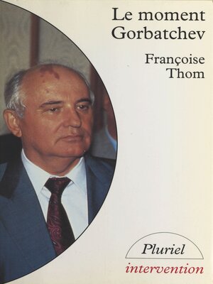 cover image of Le moment Gorbatchev